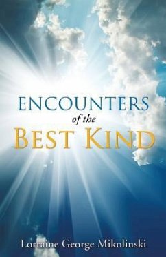 Encounters of the Best Kind - Mikolinski, Lorraine George