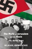 The Mufti of Jerusalem and the Nazis