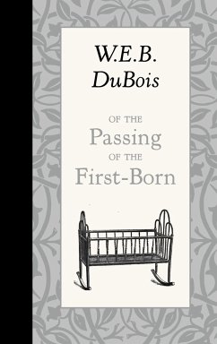 Of the Passing of the First-Born - Dubois, W. E. B.