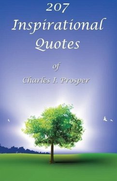 207 Inspirational Quotes of Charles I. Prosper - Prosper, Charles I.