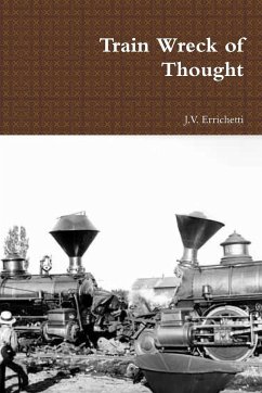 Train Wreck of Thought - Errichetti, J. V.