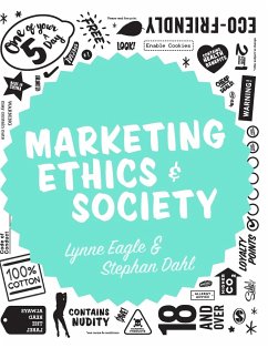 Marketing Ethics & Society - Eagle, Lynne; Dahl, Stephan