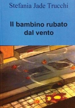 Il bambino rubato dal vento - Trucchi, Stefania Jade