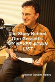 The Story Behind Don Gossett's MY NEVER AGAIN LIST