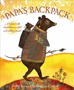 Papa's Backpack - Carroll, James Christopher