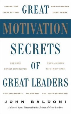 Great Motivation Secrets of Great Leaders (Pod) - Baldoni, John