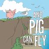 And Pig Can Fly - Bild 1