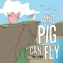 And Pig Can Fly - Gambo, Mike