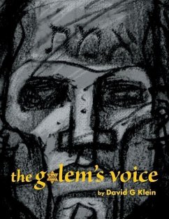 The Golem's Voice - Klein, David G.