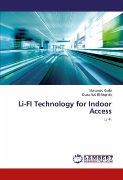 Li-FI Technology for Indoor Access - Gado, Mohamed;Abd El-Moghith, Doaa