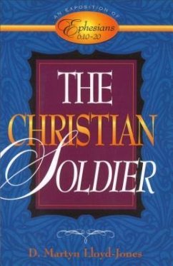 The Christian Soldier - Lloyd-Jones, D Martyn