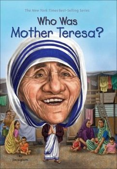 Who Was Mother Teresa? - Gigliotti, Jim