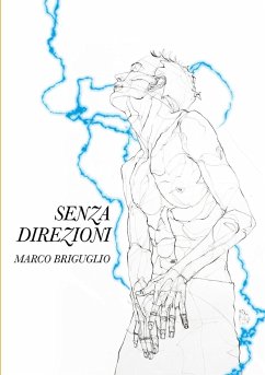SENZA DIREZIONI - Briguglio, Marco