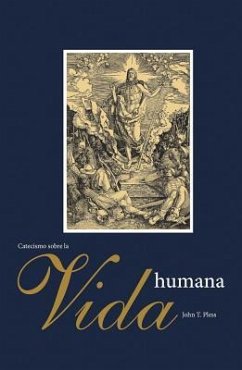 Un Catecismo Menor Sobre La Vida Humana - Pless, John T