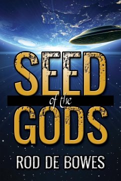 Seed of the Gods - De Bowes, Rod