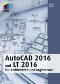 AutoCAD 2016 und LT 2016 für Architekten und Ingenieure