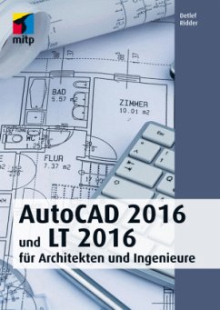 AutoCAD 2016 und LT 2016 für Architekten und Ingenieure - Ridder, Detlef