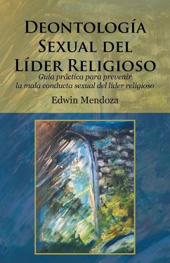 Deontología sexual del líder religioso - Mendoza, Edwin