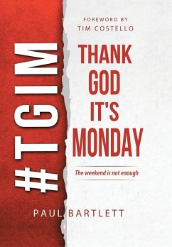 Thank God It's Monday - Bartlett, Paul