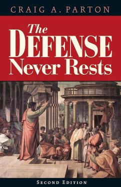 Defense Never Rests - Second Edition - Parton, Craig A