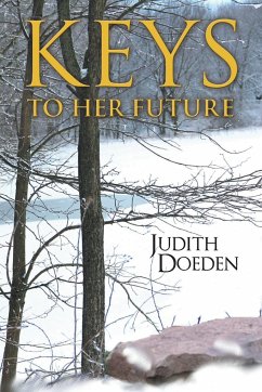 Keys to Her Future - Doeden, Judith
