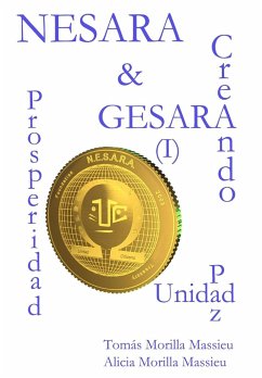 NESARA & GESARA... Creando Prosperidad, Paz, Unidad - Morilla Massieu, Tomás; Morilla Massieu, Alicia