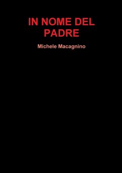 IN NOME DEL PADRE - Macagnino, Michele