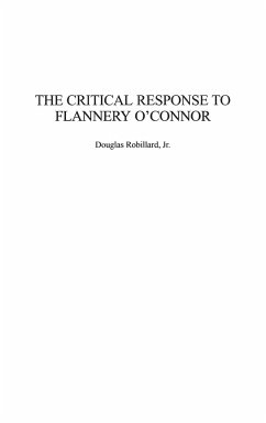 The Critical Response to Flannery O'Connor - Robillard, Douglas