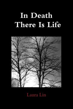 In Death There Is Life - Lin, Laura