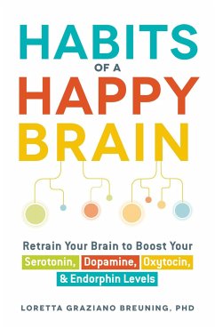 Habits of a Happy Brain - Breuning, Loretta Graziano