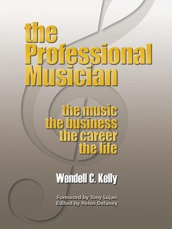 The Professional Musician - Kelly, Wendell Clay