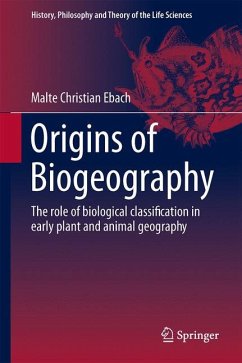 Origins of Biogeography - Ebach, Malte Christian