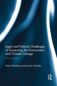 Legal and Political Challenges of Governing the Environment and Climate Change - Wickham, Gary; Goodie, Jo-Ann