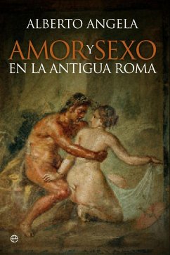 Amor y sexo en la Antigua Roma - Angela, Alberto