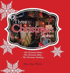 Three Christmas Stories - Worth, Mary Kay
