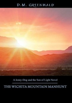 THE WICHITA MOUNTAIN MANHUNT - Greenwald, D M