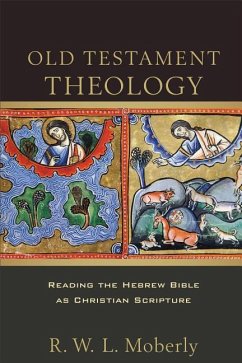 Old Testament Theology - Moberly, R. W. L.