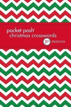 Pocket Posh Christmas Crosswords 7: 50+ Puzzles - The Puzzle Society