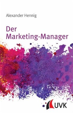 Der Marketing-Manager - Hennig, Alexander