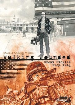 Walking Wounded: Uncut Stories from Iraq - Morel, Olivier