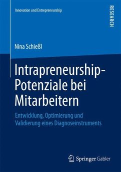 Intrapreneurship-Potenziale bei Mitarbeitern - Schießl, Nina