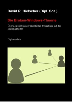 Die Broken-Windows-Theorie - Hielscher, David R.