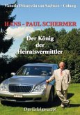 Hans-Paul Schermer, Der König der Heiratsvermittler