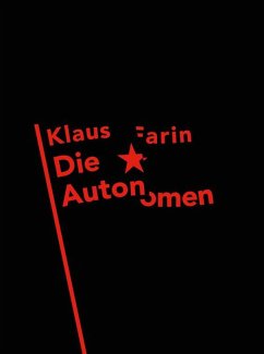 Die Autonomen (eBook, ePUB) - Farin, Klaus