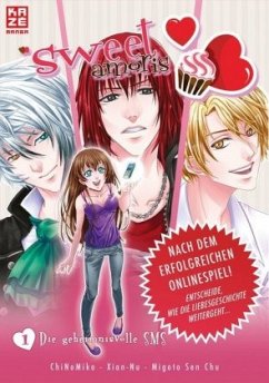 Die geheimnisvolle SMS / Sweet Amoris Bd.1 - ChiNoMiko;Xian-Nu;Migoto Sen Chu