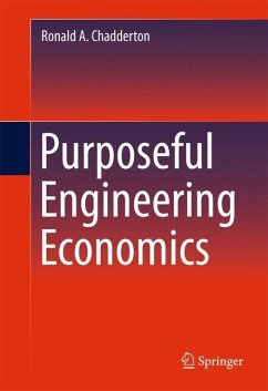 Purposeful Engineering Economics - Chadderton, Ronald A.