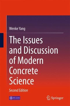The Issues and Discussion of Modern Concrete Science - Yang, Wenke