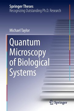Quantum Microscopy of Biological Systems - Taylor, Michael