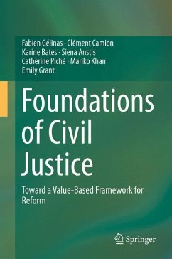 Foundations of Civil Justice - Gélinas, Fabien;Camion, Clément;Bates, Karine