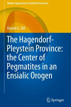 The Hagendorf-Pleystein Province: the Center of Pegmatites in an Ensialic Orogen - Dill, Harald G.